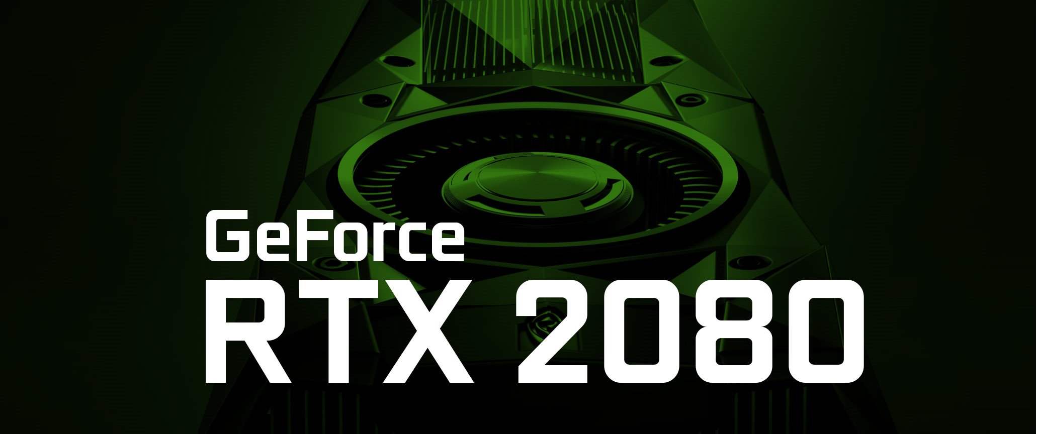 [Finalizado] Apresentando a Nvidia GeForce RTX 2080 Ti, RTX 2080 e RTX 2070